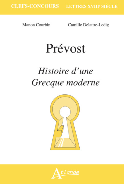 Prévost, Histoire d'une Grecque moderne