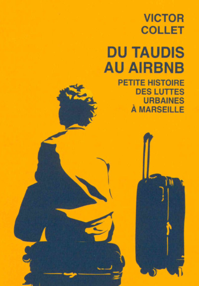 Du taudis au airbnb - Victor Collet