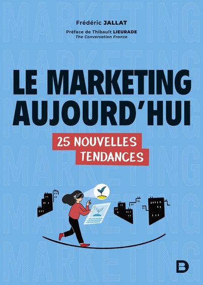 Le marketing aujourd’hui