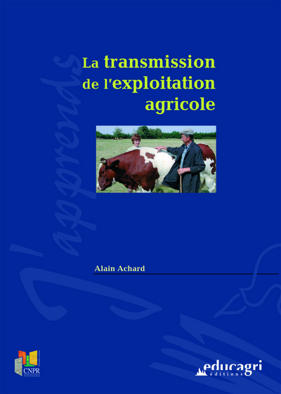 La transmission de l'exploitation agricole