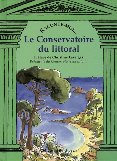 Raconte-Moi Le Conservatoire Du Littoral - Emmanuel Soren