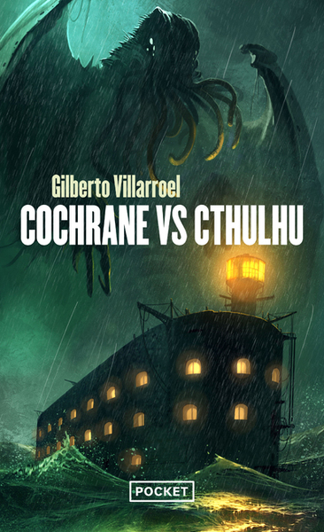 Cochrane vs Cthulhu - Gilberto Villarroel