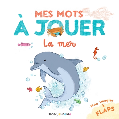 Mes mots à jouer - La mer - Stéphanie Rubini