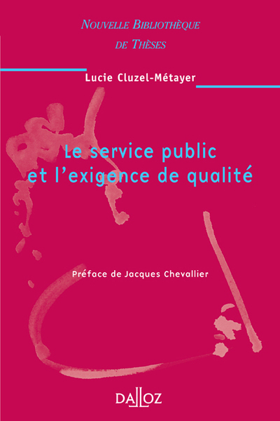 Le service public et l'exigence de qualité. Volume 52