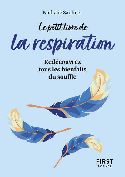 Le Petit Livre de la respiration - Redécouvrez tous les bienfaits du souffle