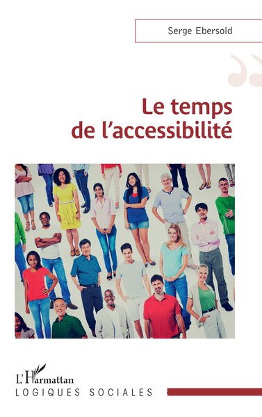 Le temps de l’accessibilité - Serge Ebersold