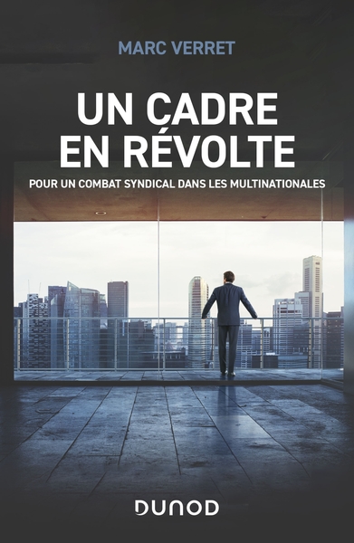 Un cadre en révolte - Marc Verret