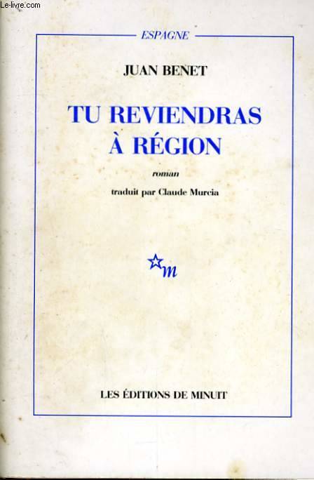 Tu Reviendras À Région - Juan Benet