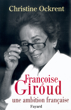 Françoise Giroud, Une Ambition Française