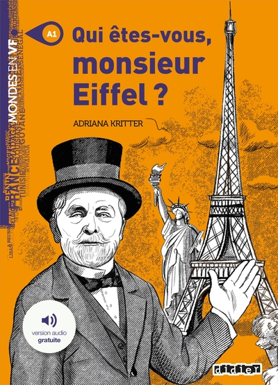 Mondes En Vf - Qui Êtes-Vous Monsieur Eiffel ? - Niv. A1 - Livre + Audios