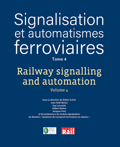 Signalisation et automatismes ferroviaires - Volume 4