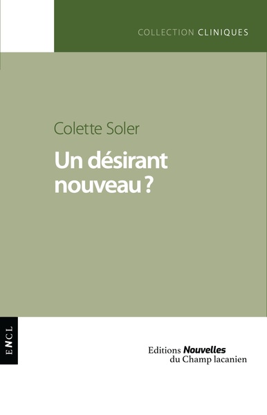 Un désirant nouveau ? - Colette Soler