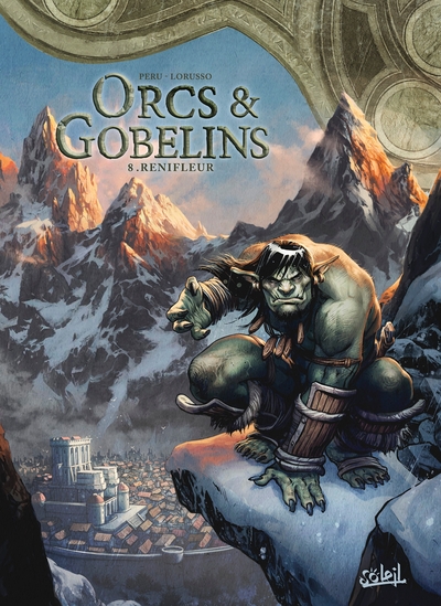 Terres d'Arran : Orcs & Gobelins Volume 8