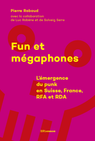 Fun et mégaphones - Pierre Raboud