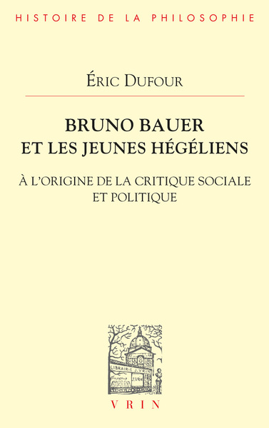 Bruno Bauer et les jeunes hégéliens