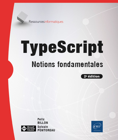 TypeScript - Notions fondamentales (2e édition) - Sylvain PONTOREAU, Félix BILLON