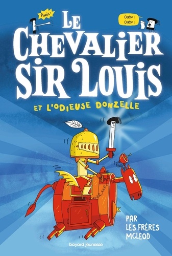 Le chevalier Sir Louis Volume 1 - Les frères McLeod