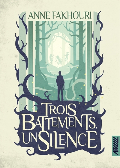 Trois battements, un silence - Anne Fakhouri