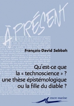 Qu'est-ce que la technoscience ?