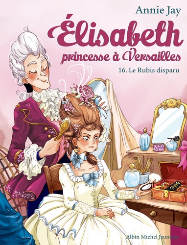 Elisabeth, princesse à Versailles Volume 16