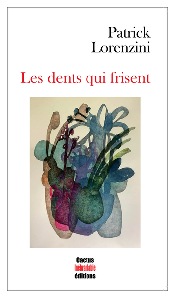 Les dents qui frisent