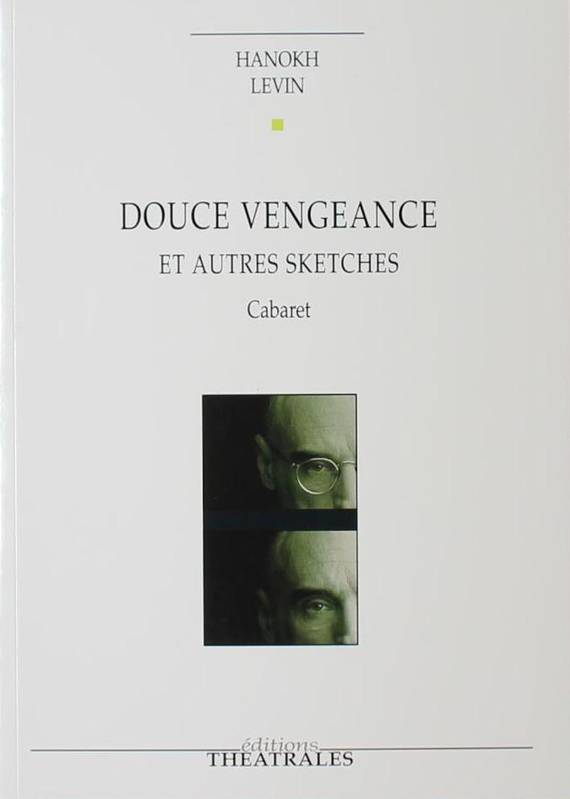 Douce vengeance et autres sketches