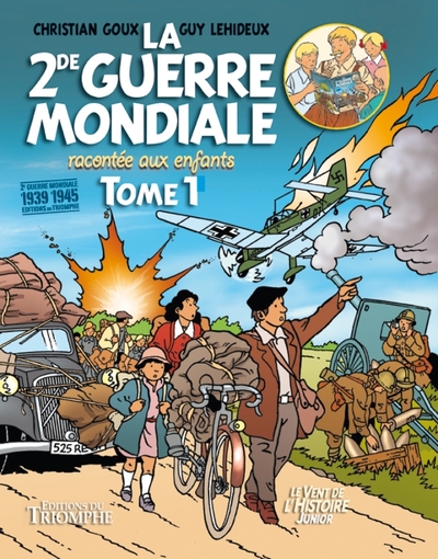 La seconde guerre mondiale racontée aux enfants - Volume 1