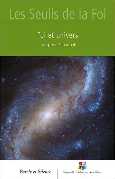 Foi Et Univers - Jacques Bernard