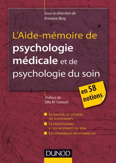 L'Aide-mémoire de psychologie médicale et psychologie du soin - en 58 notions