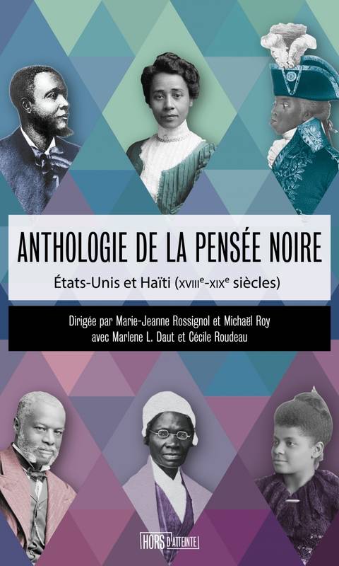 Anthologie de la pensée noire - Etats-Unis et Haïti (XVIIIe-