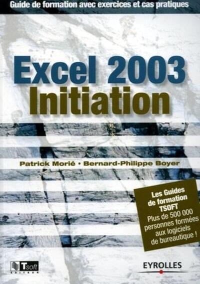 Excel 2003 initiation - Patrick Morié