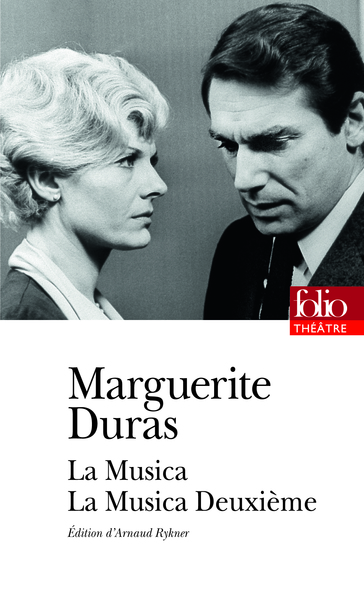 La Musica - La Musica Deuxième - Marguerite Duras