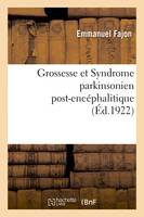 Grossesse et Syndrome parkinsonien post-encéphalitique