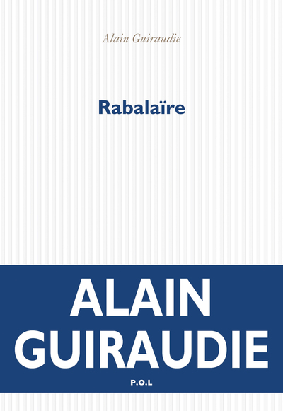 Rabalaïre, Roman - Alain Guiraudie