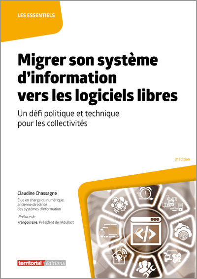 Migrer Son Système D'Information Vers Les Logiciels Libres, Un Défi Politique Et Technique Pour Les Collectivités