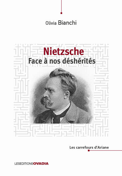 Nietzsche face à nos déshérités - Olivia Bianchi