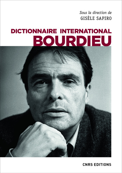 Dictionnaire international Bourdieu - Gisèle Sapiro