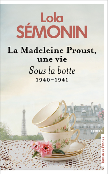 La Madeleine Proust, une vie - Volume 3