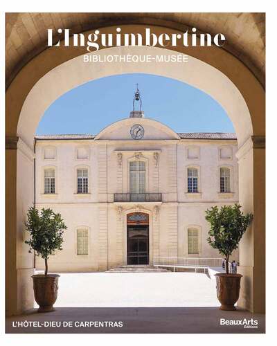 L'Inguimbertine. Bibliothèque-Musée  - CATALOGUE OFFICIEL