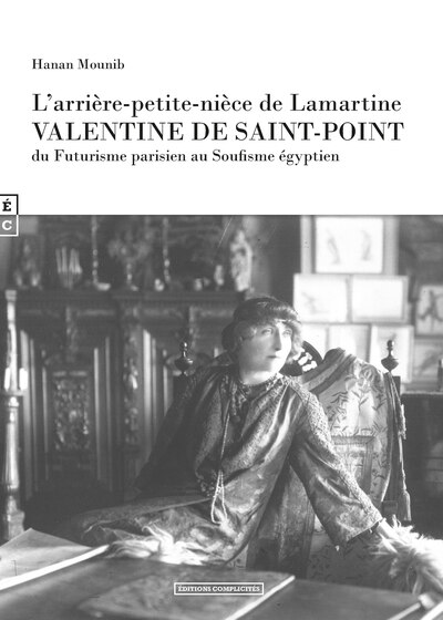 L'arrière-petite-nièce de Lamartine, Valentine de Saint-Point