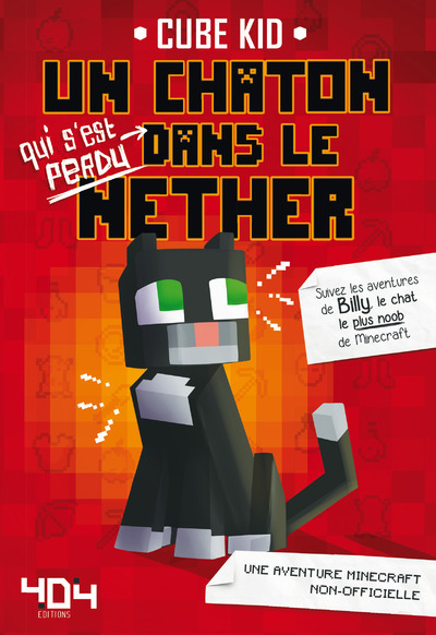 Un chaton qui s'est perdu dans le Nether Volume 1