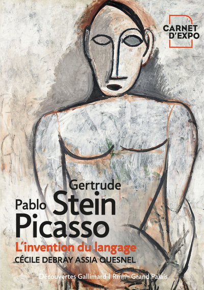 Gertrude Stein Et Pablo Picasso, L'Invention Du Langage