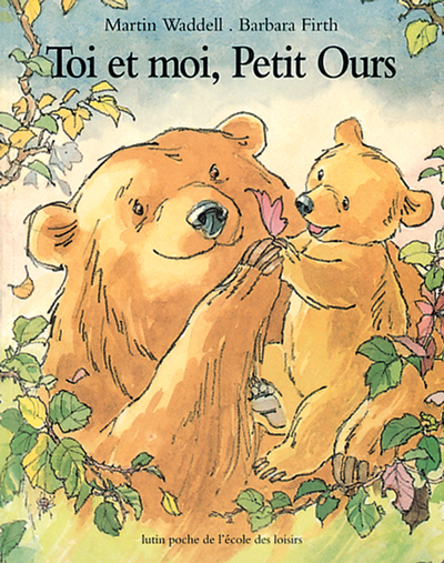 Toi & moi, Petit Ours - Martin Waddell