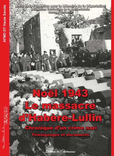 Noël 1943, le massacre d'Habère-Lullin