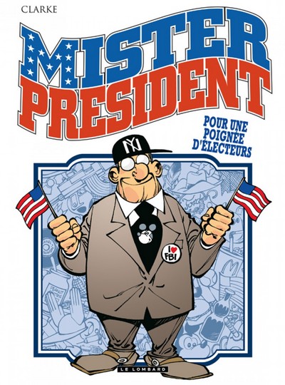 Mister President Volume 5 - Clarke