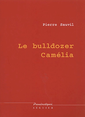 Le bulldozer Camélia