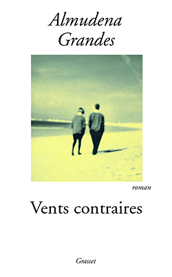 Vents contraires - Almudena Grandes