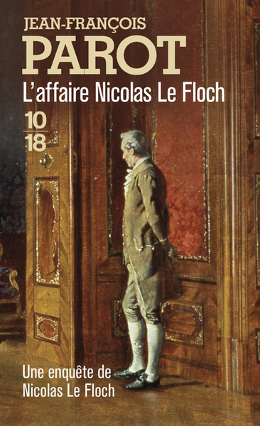 Les Enquêtes De Nicolas Le Floch, Commissaire Au Châtelet., L'Affaire Nicolas Le Floch