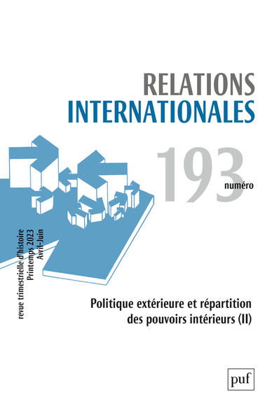 Relations internationales N° 193, Printemps 2023 (avril-juin) Volume 2023