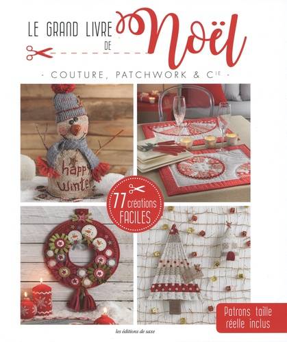 Le grand livre de Noël -Couture, patchwork & Cie - Collectif